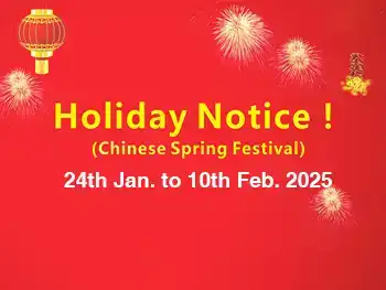 Spring Festival Holiday Notice! Enjoy The Lowest Discount When Buying Before The Festival!